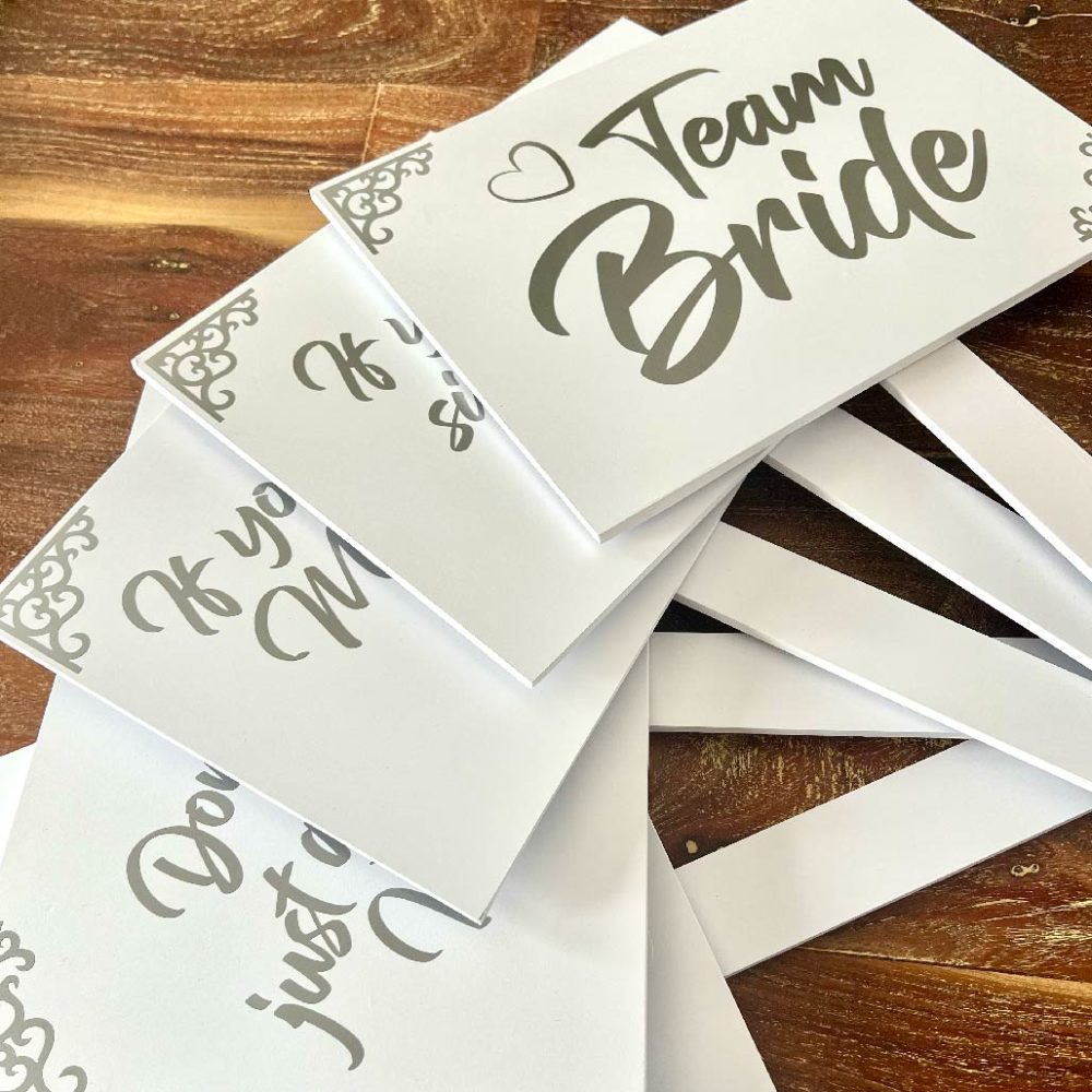 Vinyl and Foamex Pay up Entry Signs for Bridal Party