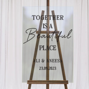 Together is Beautiful A2 Clear Acrylic Welcome Sign