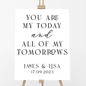 You Are My Today A2 Clear Acrylic Welcome Sign 2