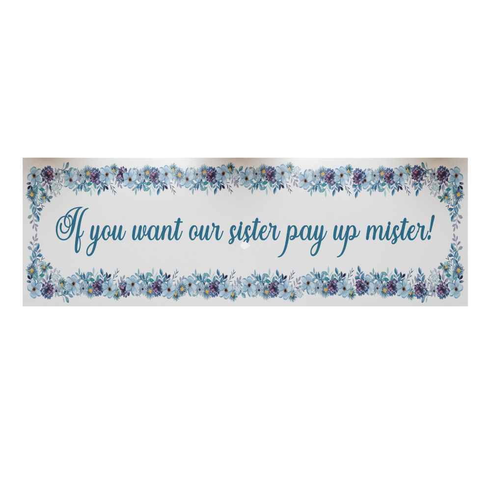 Personalised Pay Up Mister Signs | Wedding Gate Signs & PVC Banner Bundle | Watercolour Blue Floral Frame Design 3