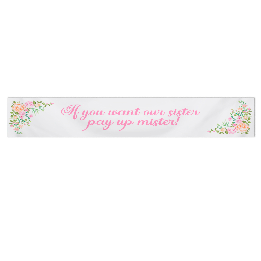 Pay Up Mister Signs | Wedding Gate Signs & PVC Banner Bundle | Floral Bouquet Design 10