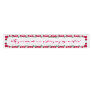 Pay Up Mister Signs | Wedding Gate Signs & PVC Banner Bundle | Maroon Floral Frame Design 11