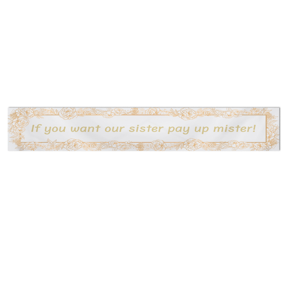 Pay Up Mister Signs | Wedding Gate Signs & PVC Banner Bundle | Gold Floral Frame Design 11