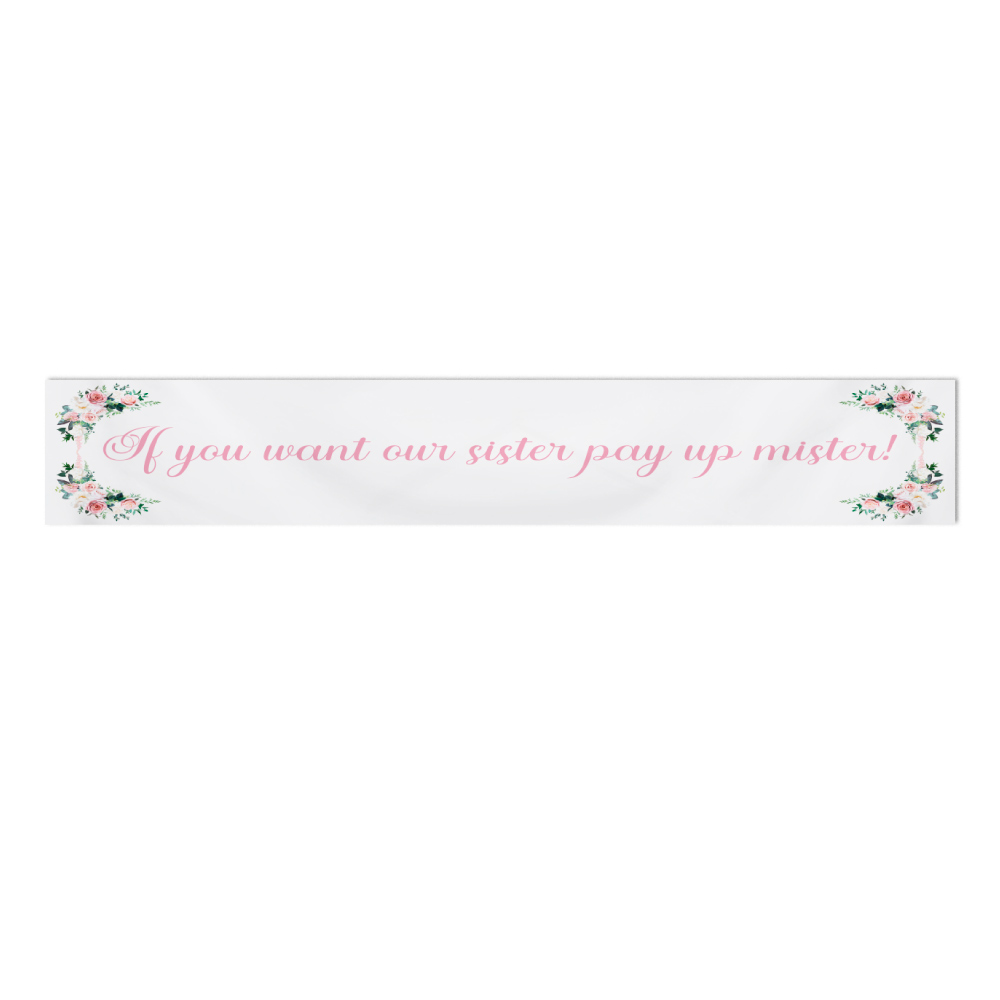Pay Up Mister Signs | Wedding Gate Signs & PVC Banner Bundle | Blush Pink Floral Frame Design 10