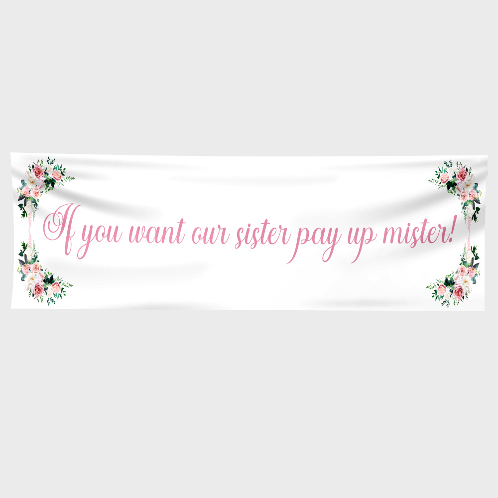 Pay Up Mister Signs | Wedding Gate Signs & PVC Banner Bundle | Blush Pink Floral Frame Design 12