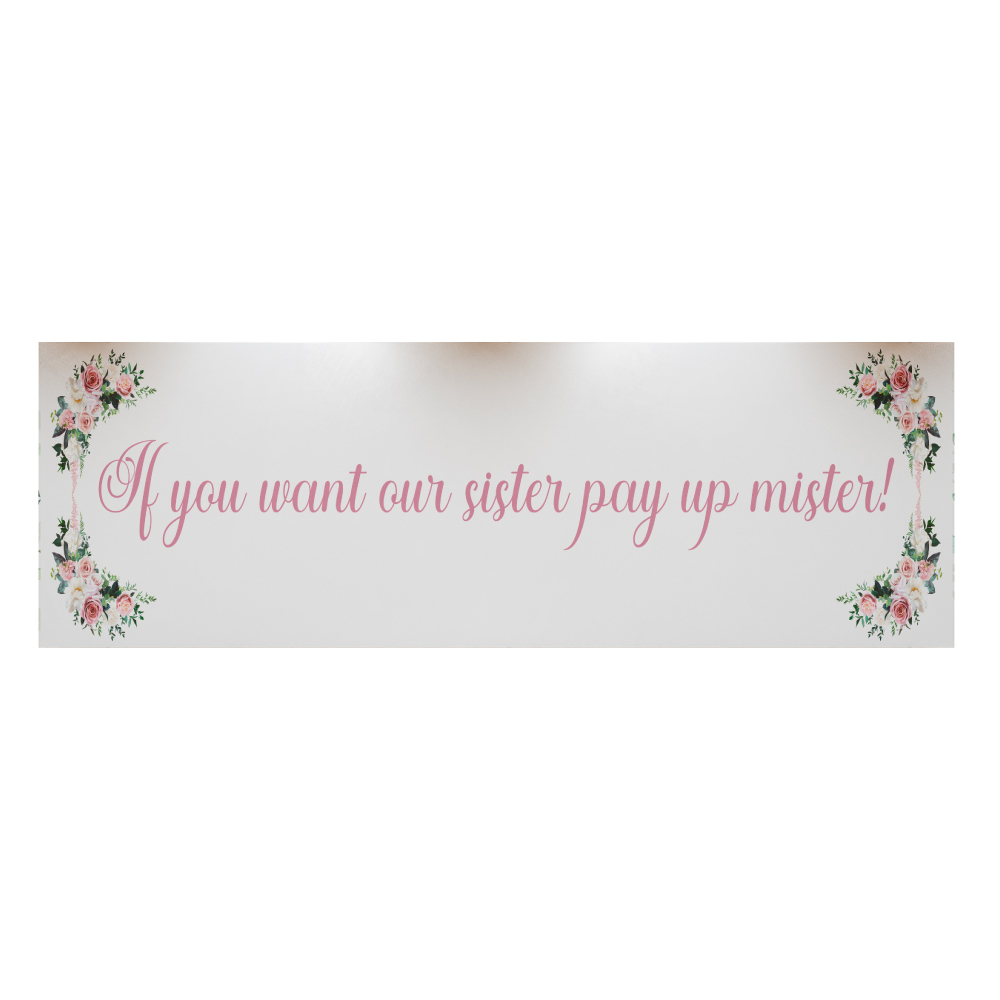 Pay Up Mister Signs | Wedding Gate Signs & PVC Banner Bundle | Blush Pink Floral Frame Design 11